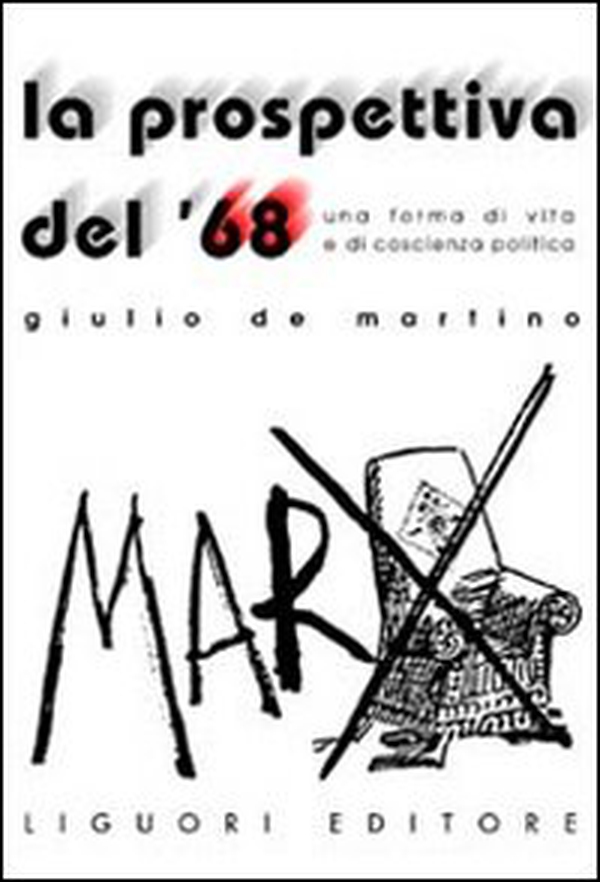 La prospettiva del '68. Una forma di vita e di coscienza politica - Librerie.coop La prospettiva del '68. Una forma di vita e di coscienza politica - Librerie.coop