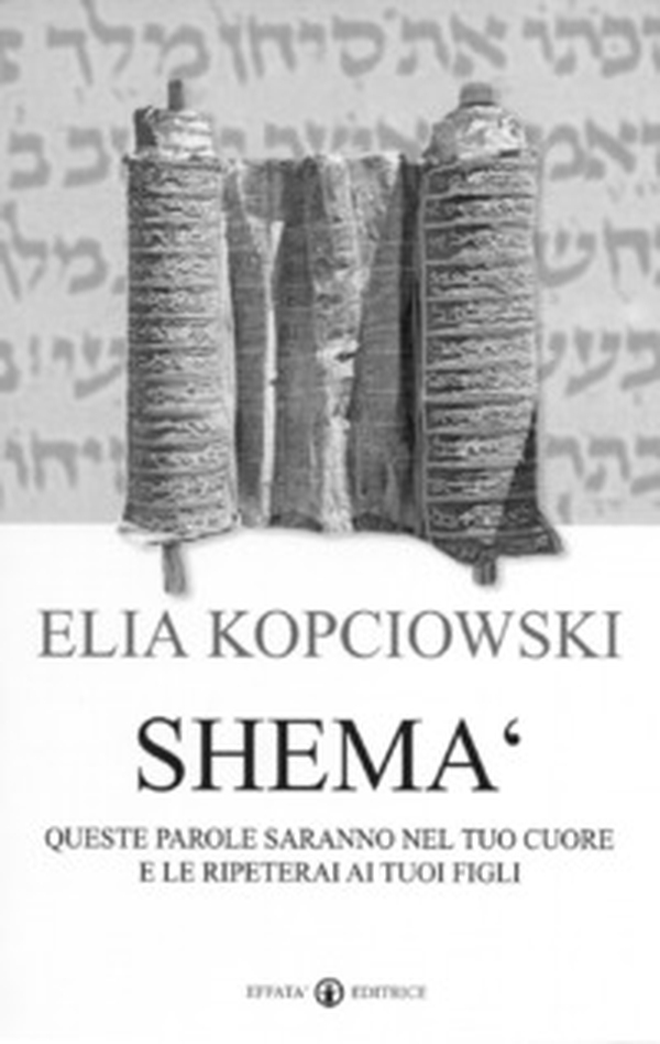 Shemà. Queste parole saranno nel tuo cuore e le ripeterai ai tuoi figli - Librerie.coop Shemà. Queste parole saranno nel tuo cuore e le ripeterai ai tuoi figli - Librerie.coop