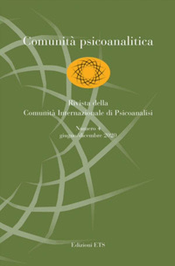 Comunità psicoanalitica. Rivista della Comunità Internazionale di Psicoanalisi - Vol. 4 - Librerie.coop Comunità psicoanalitica. Rivista della Comunità Internazionale di Psicoanalisi - Vol. 4 - Librerie.coop