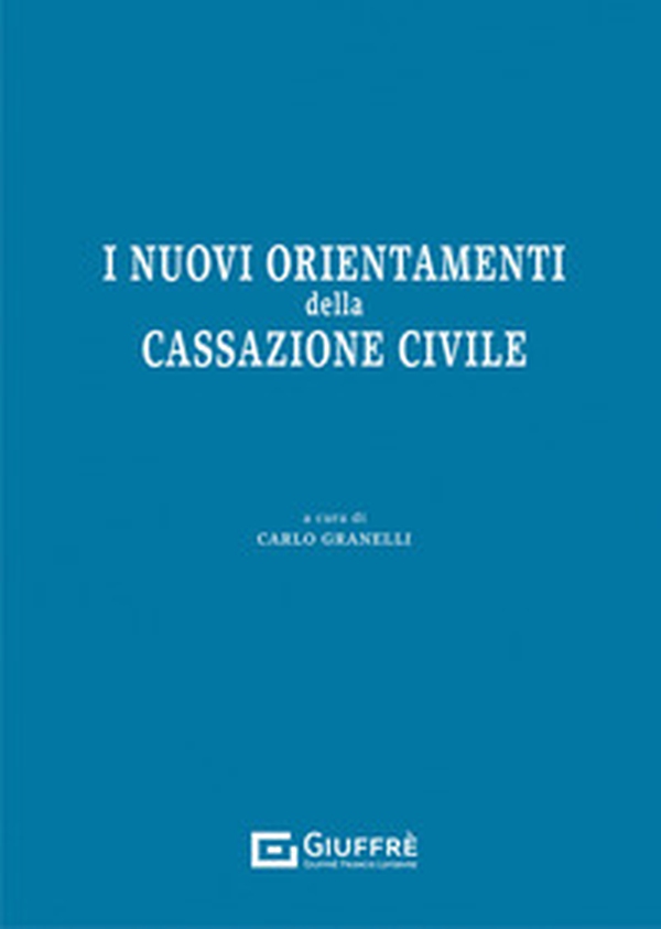 I nuovi orientamenti della Cassazione civile - Librerie.coop I nuovi orientamenti della Cassazione civile - Librerie.coop