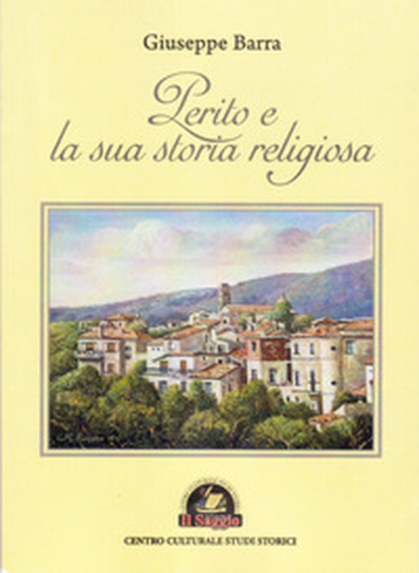 Perito e la sua storia religiosa - Librerie.coop Perito e la sua storia religiosa - Librerie.coop