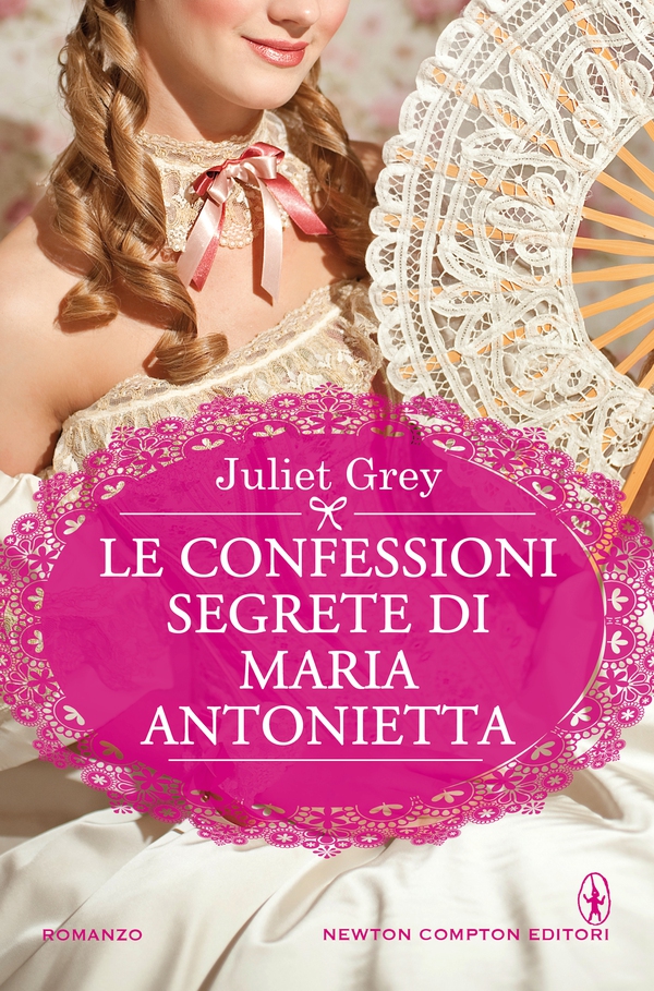 Le confessioni segrete di Maria Antonietta - Librerie.coop Le confessioni segrete di Maria Antonietta - Librerie.coop