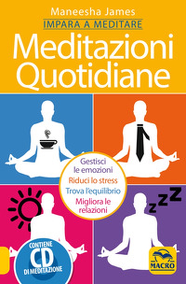 Meditazioni quotidiane. Impara a meditare - Librerie.coop Meditazioni quotidiane. Impara a meditare - Librerie.coop