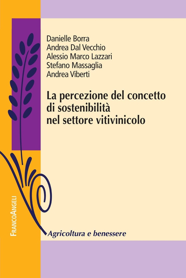 La percezione del concetto di sostenibilità nel settore vitivinicolo - Librerie.coop La percezione del concetto di sostenibilità nel settore vitivinicolo - Librerie.coop