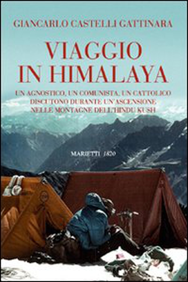 Viaggio in Himalaya. Un agnostico, un comunista, un cattolico discutono durante un'ascensione nelle montagne dell'Hindu Kush - Librerie.coop Viaggio in Himalaya. Un agnostico, un comunista, un cattolico discutono durante un'ascensione nelle montagne dell'Hindu Kush - Librerie.coop