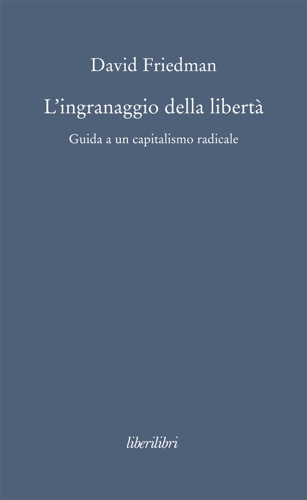 L'ingranaggio della libertà - Librerie.coop L'ingranaggio della libertà - Librerie.coop