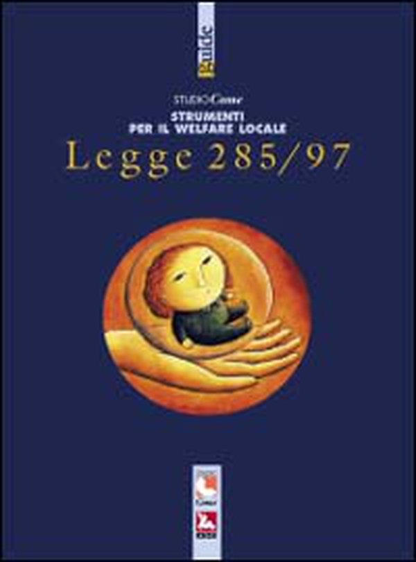 Legge 285/97. Politiche per l'infanzia e l'adolescenza - Librerie.coop Legge 285/97. Politiche per l'infanzia e l'adolescenza - Librerie.coop