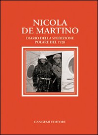 Nicola De Martino. Diario della spedizione polare del 1929 - Librerie.coop