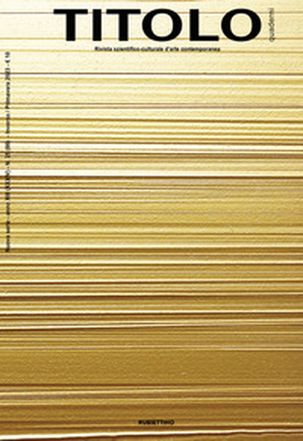 Titolo. Rivista scientifica e culturale d'arte contemporanea - Vol. 25 - Librerie.coop Titolo. Rivista scientifica e culturale d'arte contemporanea - Vol. 25 - Librerie.coop