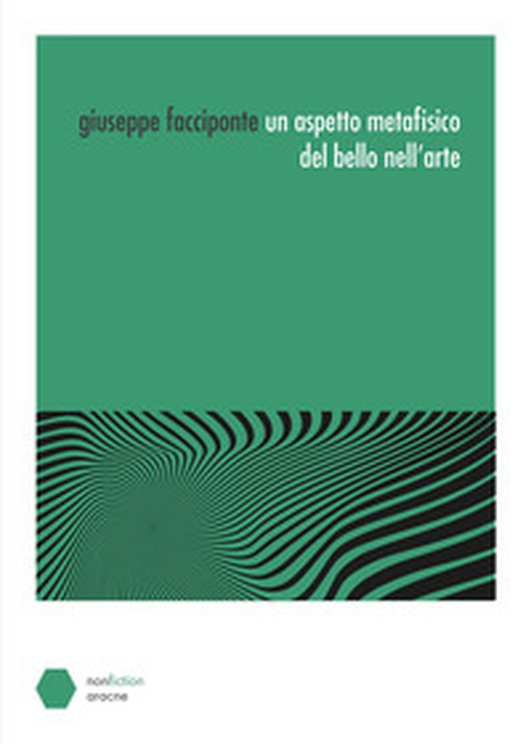 Un aspetto metafisico del bello nell'arte - Librerie.coop Un aspetto metafisico del bello nell'arte - Librerie.coop