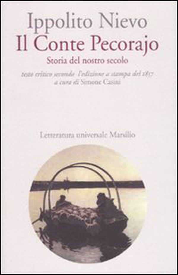 Il Conte Pecorajo. Storia del nostro secolo. Testo critico secondo l'edizione a stampa del 1857 - Librerie.coop Il Conte Pecorajo. Storia del nostro secolo. Testo critico secondo l'edizione a stampa del 1857 - Librerie.coop