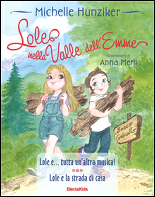 Lole nella valle dell'Emme: Lole e ...tutta un'altra musica!-Lole e la strada di casa - Librerie.coop Lole nella valle dell'Emme: Lole e ...tutta un'altra musica!-Lole e la strada di casa - Librerie.coop