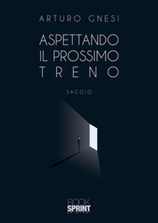Aspettando il prossimo treno - Librerie.coop Aspettando il prossimo treno - Librerie.coop