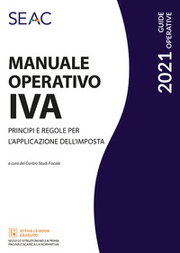 Manuale operativo IVA. Principi e regole per l'applicazione dell'imposta - Librerie.coop Manuale operativo IVA. Principi e regole per l'applicazione dell'imposta - Librerie.coop
