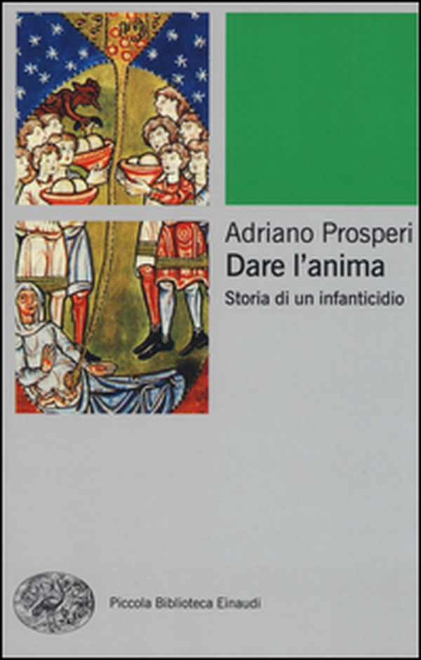 Dare l'anima. Storia di un infanticidio - Librerie.coop Dare l'anima. Storia di un infanticidio - Librerie.coop
