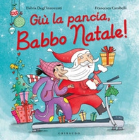 Giù la pancia, Babbo Natale! - Librerie.coop