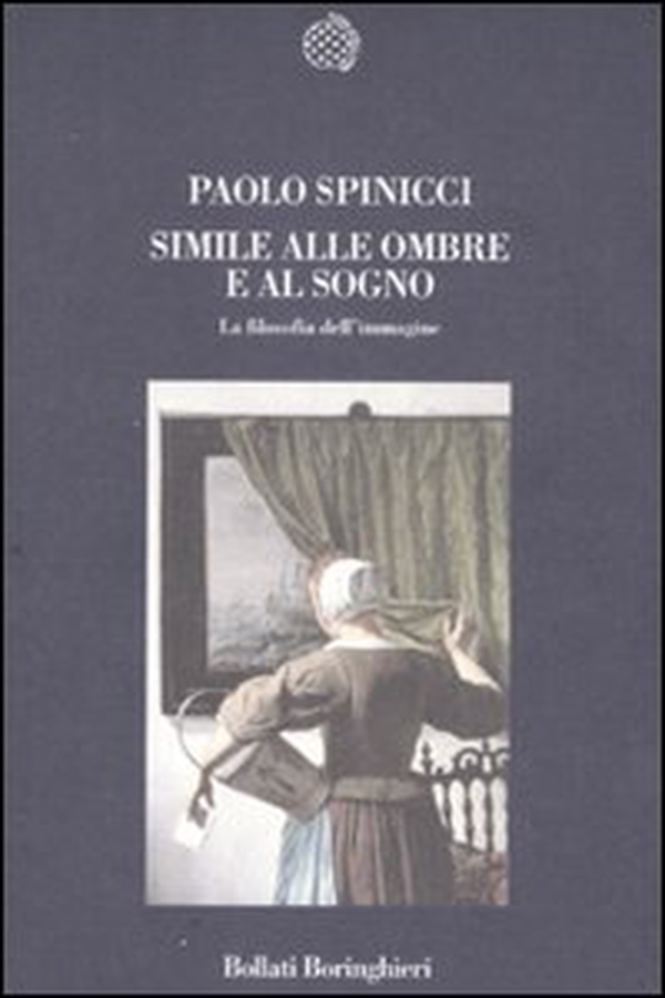 Simile alle ombre e al sogno. La filosofia dell'immagine - Librerie.coop Simile alle ombre e al sogno. La filosofia dell'immagine - Librerie.coop