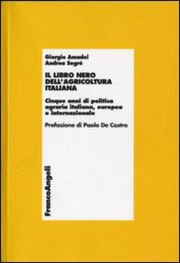 Il libro nero dell'agricoltura italiana. Cinque anni di politica agraria italiana, europea e internazionale - Librerie.coop Il libro nero dell'agricoltura italiana. Cinque anni di politica agraria italiana, europea e internazionale - Librerie.coop