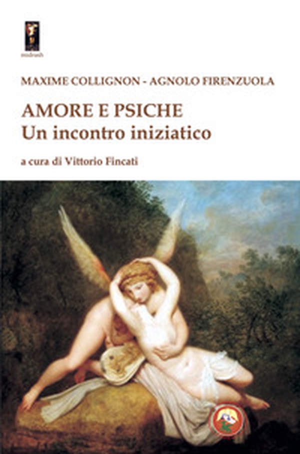 Amore e Psiche. Un incontro iniziatico - Librerie.coop Amore e Psiche. Un incontro iniziatico - Librerie.coop