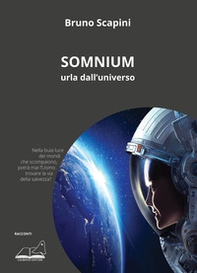 Somnium. Urla dall'universo - Librerie.coop