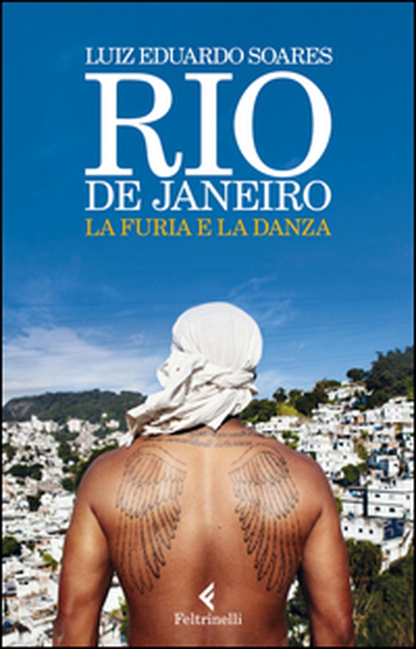 Rio de Janeiro. La furia e la danza - Librerie.coop Rio de Janeiro. La furia e la danza - Librerie.coop