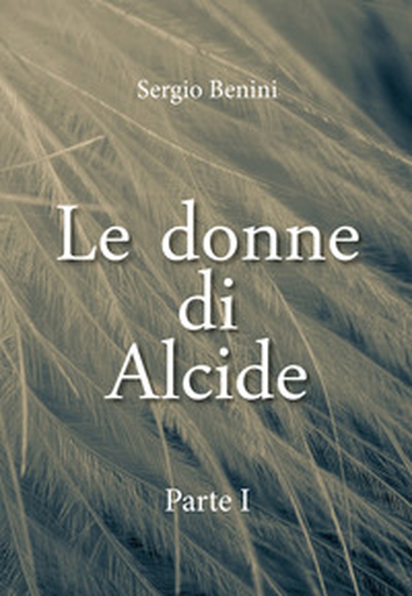 Le donne di Alcide - Librerie.coop Le donne di Alcide - Librerie.coop