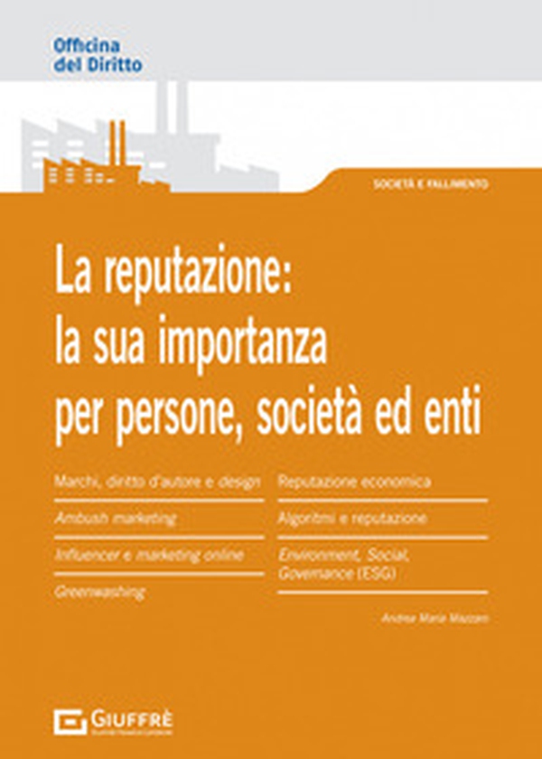 L'importanza della reputazione per persone fisiche, società ed enti - Librerie.coop L'importanza della reputazione per persone fisiche, società ed enti - Librerie.coop