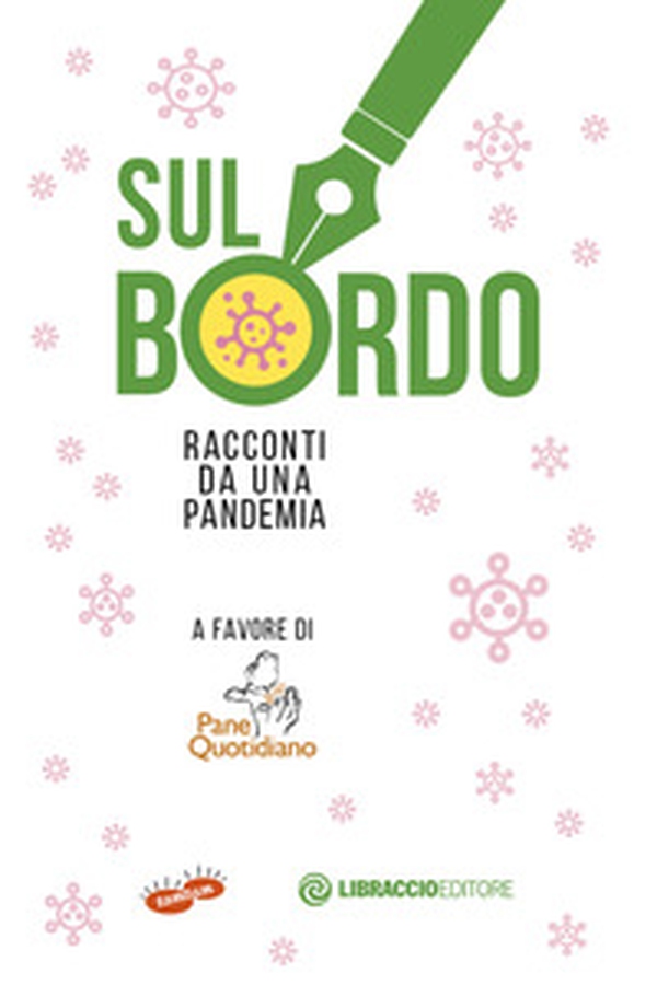 Sul bordo. Racconti da una pandemia - Librerie.coop Sul bordo. Racconti da una pandemia - Librerie.coop