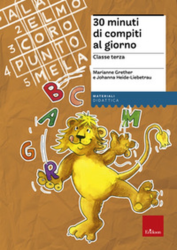 30 minuti di compiti al giorno. Per la classe terza - Librerie.coop 30 minuti di compiti al giorno. Per la classe terza - Librerie.coop