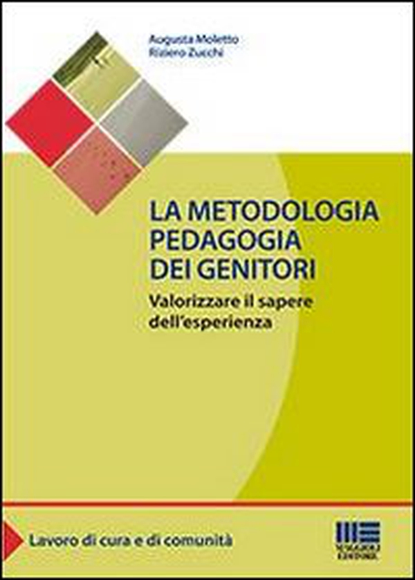 La metodologia pedagogia dei genitori - Librerie.coop La metodologia pedagogia dei genitori - Librerie.coop