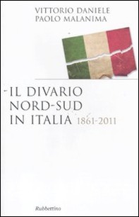 Il divario Nord-Sud in Italia 1861-2011 - Librerie.coop