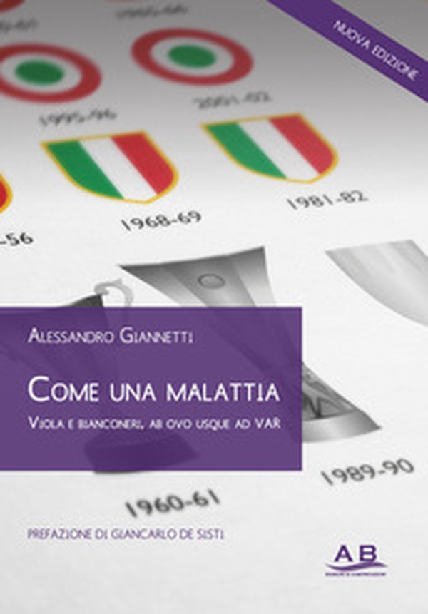 Come una malattia. Viola e bianconeri, alle radici dell'odio - Librerie.coop Come una malattia. Viola e bianconeri, alle radici dell'odio - Librerie.coop