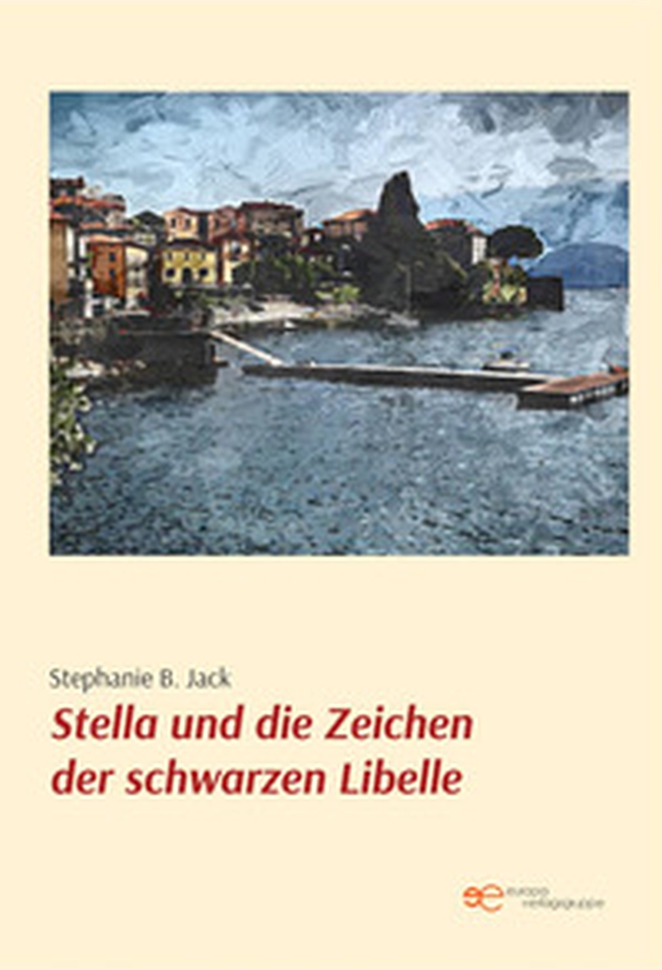 Stella und die Zeichen der schwarzen Libelle - Librerie.coop Stella und die Zeichen der schwarzen Libelle - Librerie.coop