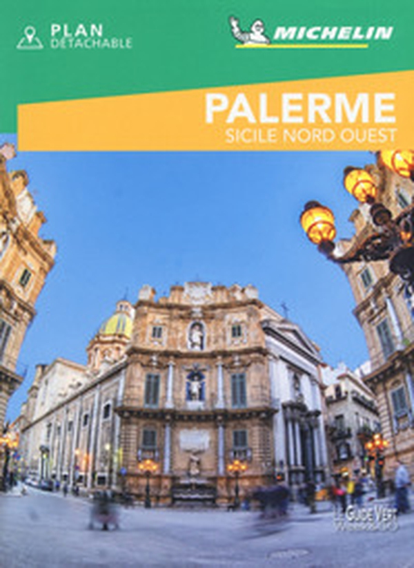 Palerme, Sicile Nord Ouest. Weekend. Con carta - Librerie.coop Palerme, Sicile Nord Ouest. Weekend. Con carta - Librerie.coop