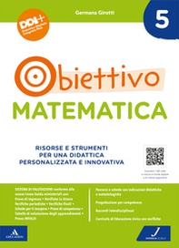 Obiettivo matematica. Risorse e strumenti per una didattica personalizzata e innovativa - Vol. 5 - Librerie.coop