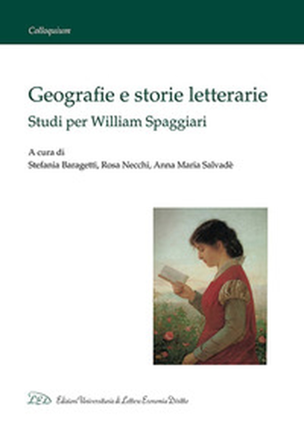 Geografie e storie letterarie. Studi per William Spaggiari - Librerie.coop Geografie e storie letterarie. Studi per William Spaggiari - Librerie.coop