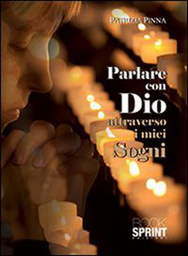 Parlare con Dio attraverso i miei sogni - Librerie.coop Parlare con Dio attraverso i miei sogni - Librerie.coop
