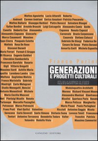 Generazioni e progetti culturali. Atti della Giornata di studio (Facoltà di Architettura Valle Giulia, 6 dicembre 2005) - Librerie.coop