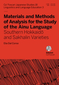 Materials and methods of analysis for the study of the Ainu language. Southern Hokkaidô and Sakhalin varieties - Librerie.coop