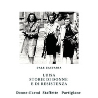 Luisa, storie di donne e di resistenza - Librerie.coop