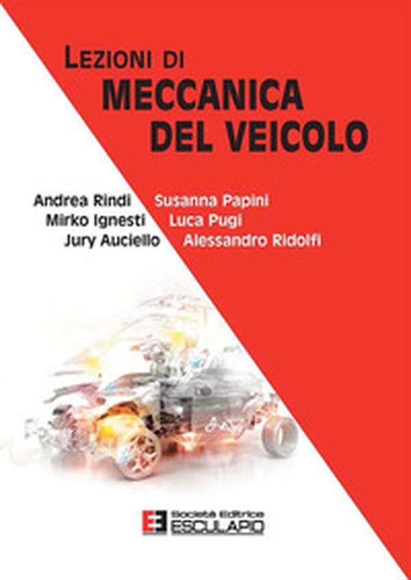 Lezioni di meccanica del veicolo - Librerie.coop Lezioni di meccanica del veicolo - Librerie.coop