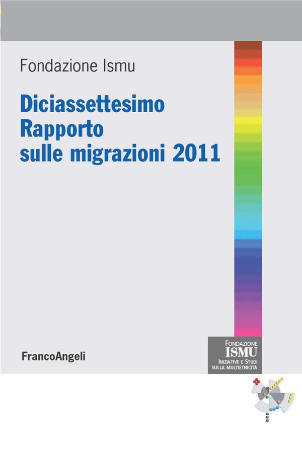Diciasettesimo Rapporto sulle migrazioni 2011 - Librerie.coop Diciasettesimo Rapporto sulle migrazioni 2011 - Librerie.coop