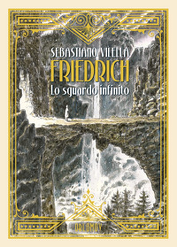 Friedrich. Lo sguardo infinito. Ediz. deluxe - Librerie.coop Friedrich. Lo sguardo infinito. Ediz. deluxe - Librerie.coop