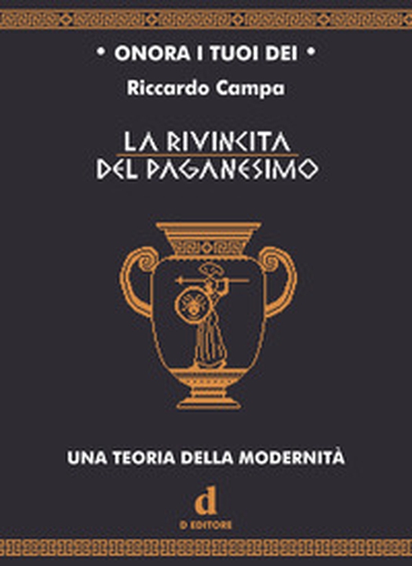 La rivincita del paganesimo. Una teoria della modernità - Librerie.coop La rivincita del paganesimo. Una teoria della modernità - Librerie.coop