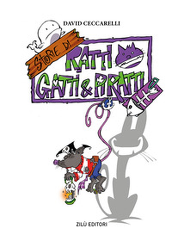 Storie di ratti, gatti & piratti - Librerie.coop Storie di ratti, gatti & piratti - Librerie.coop