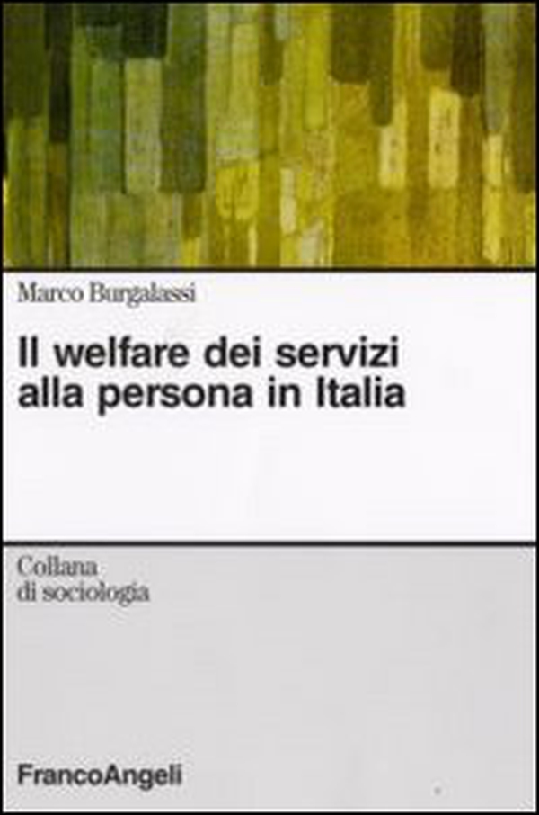 Il welfare dei servizi alla persona in Italia - Librerie.coop Il welfare dei servizi alla persona in Italia - Librerie.coop