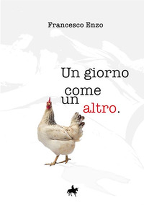 Un giorno come un altro - Librerie.coop Un giorno come un altro - Librerie.coop