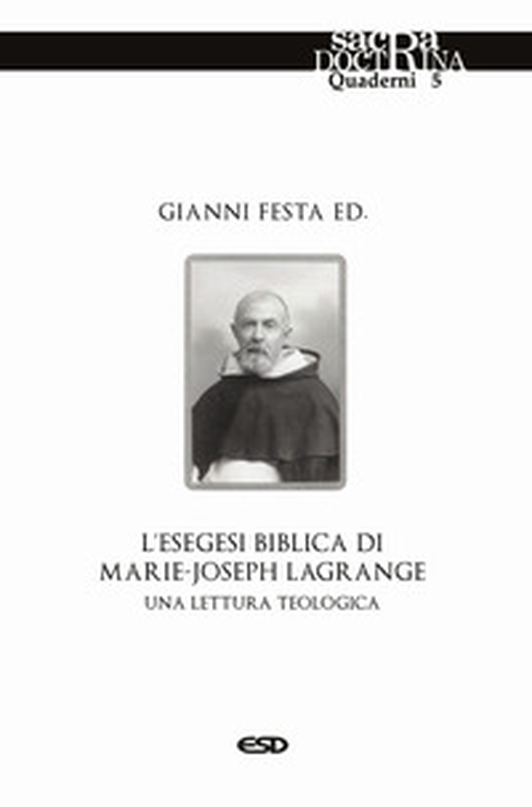 L'esegesi biblica di Marie-Joseph Lagrange. Una lettura teologica - Librerie.coop L'esegesi biblica di Marie-Joseph Lagrange. Una lettura teologica - Librerie.coop