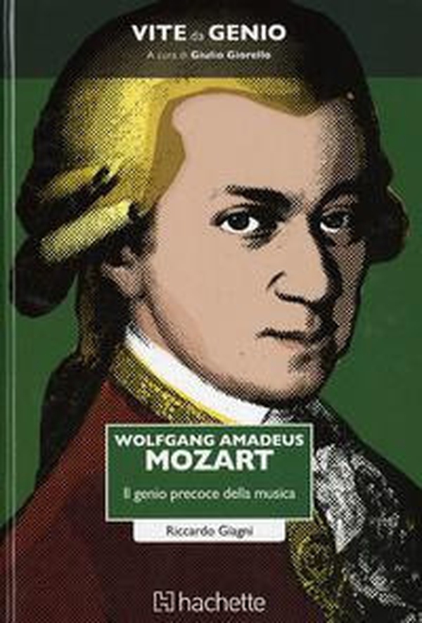 Wolfgang Amadeus Mozart. Il genio precoce della musica - Librerie.coop Wolfgang Amadeus Mozart. Il genio precoce della musica - Librerie.coop