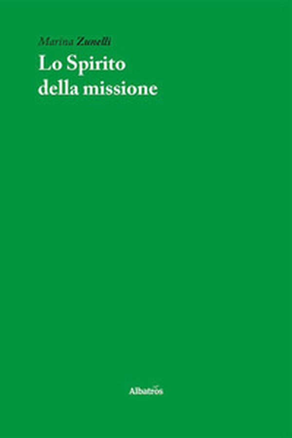 Lo spirito della missione - Librerie.coop Lo spirito della missione - Librerie.coop